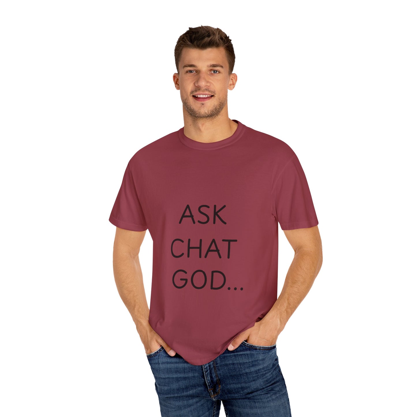 Casual Inspirational T-Shirt - Ask Chat God - Unisex Tee for Everyday Wear, Gift for Tech Lovers, Unique Clever Quote Top