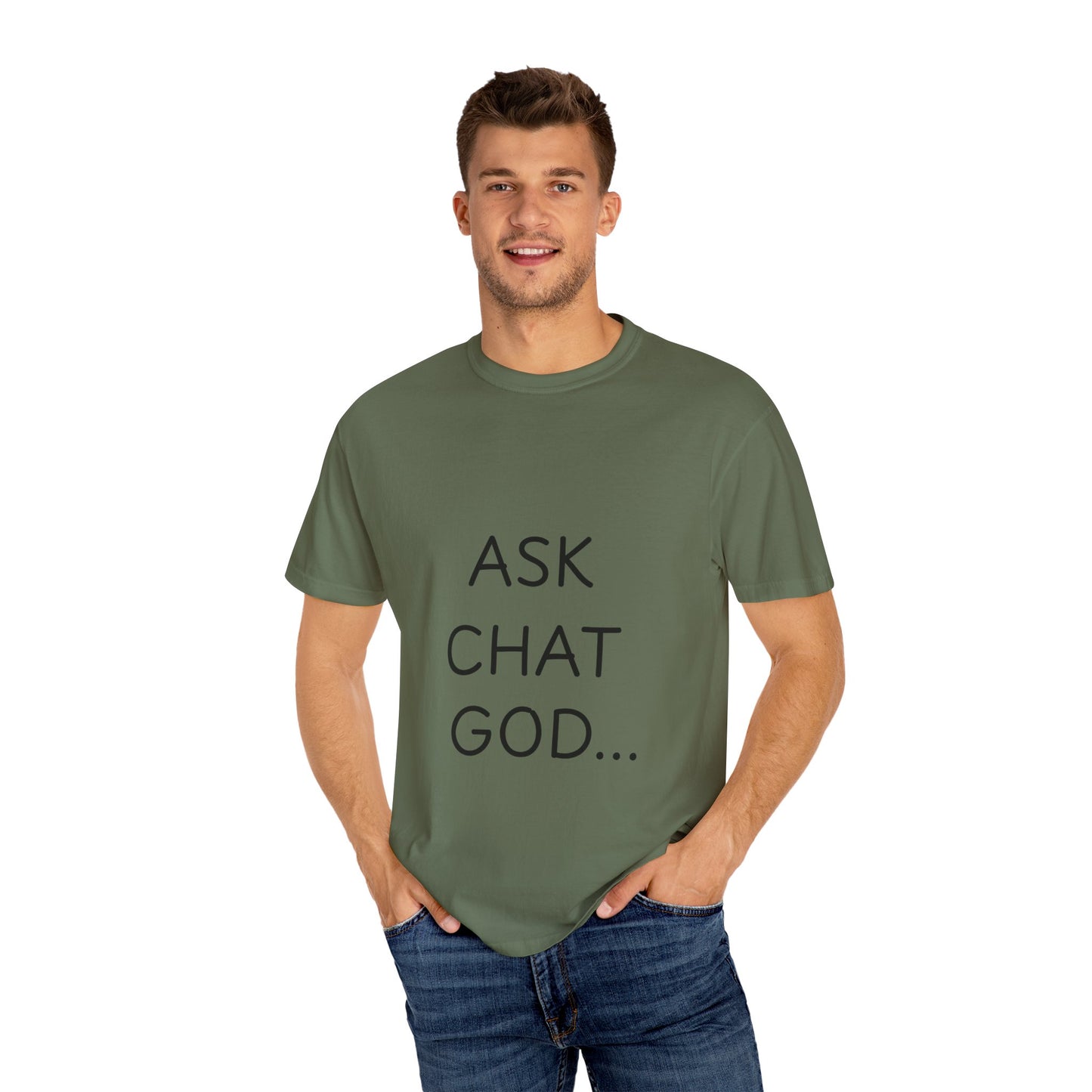 Casual Inspirational T-Shirt - Ask Chat God - Unisex Tee for Everyday Wear, Gift for Tech Lovers, Unique Clever Quote Top