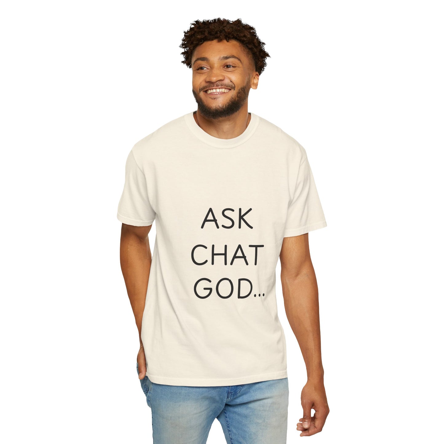 Casual Inspirational T-Shirt - Ask Chat God - Unisex Tee for Everyday Wear, Gift for Tech Lovers, Unique Clever Quote Top