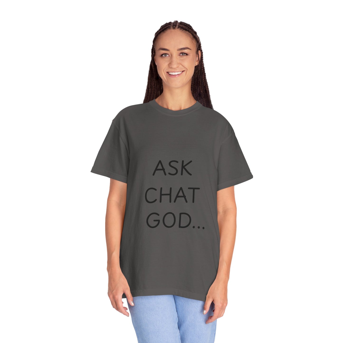 Casual Inspirational T-Shirt - Ask Chat God - Unisex Tee for Everyday Wear, Gift for Tech Lovers, Unique Clever Quote Top