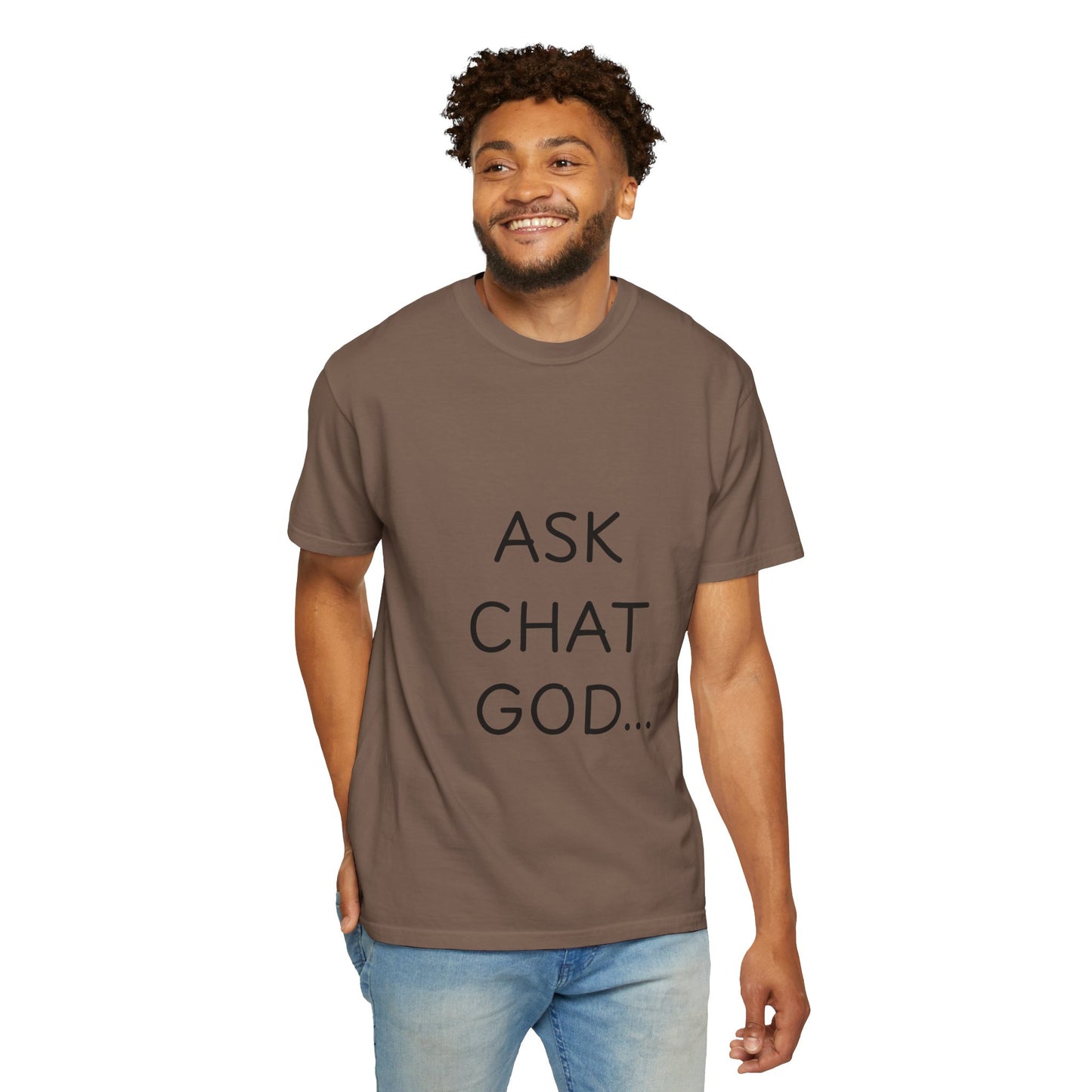 Casual Inspirational T-Shirt - Ask Chat God - Unisex Tee for Everyday Wear, Gift for Tech Lovers, Unique Clever Quote Top